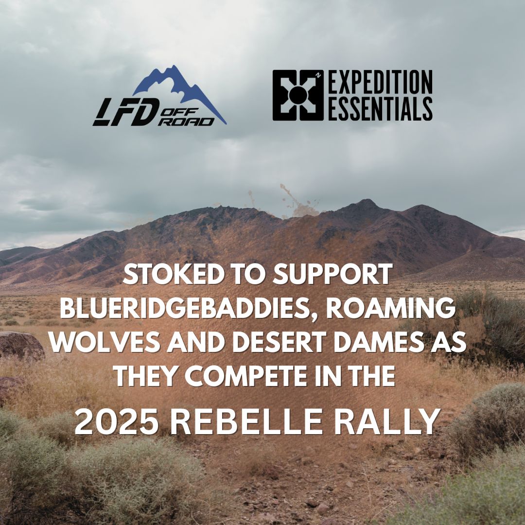 LFD Off Road and Expedition Essentials Sponsoring Three Teams Competing in the Rebelle Rally 2025